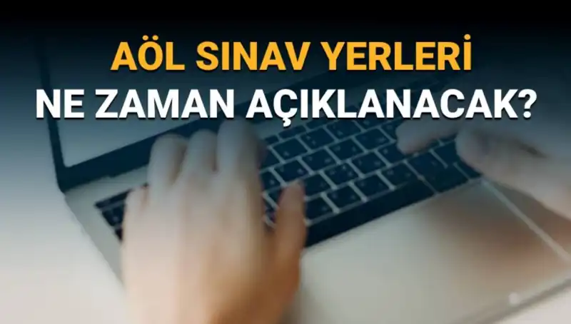 AÖL 3. Dönem Sınavı: Giriş Belgesi ve Sınav Yerleri Ne Zaman Açıklanacak?