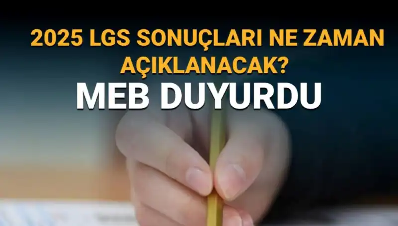 LGS Sonuçları 2025’te Ne Zaman Açıklanacak? Tüm Detaylar Burada!