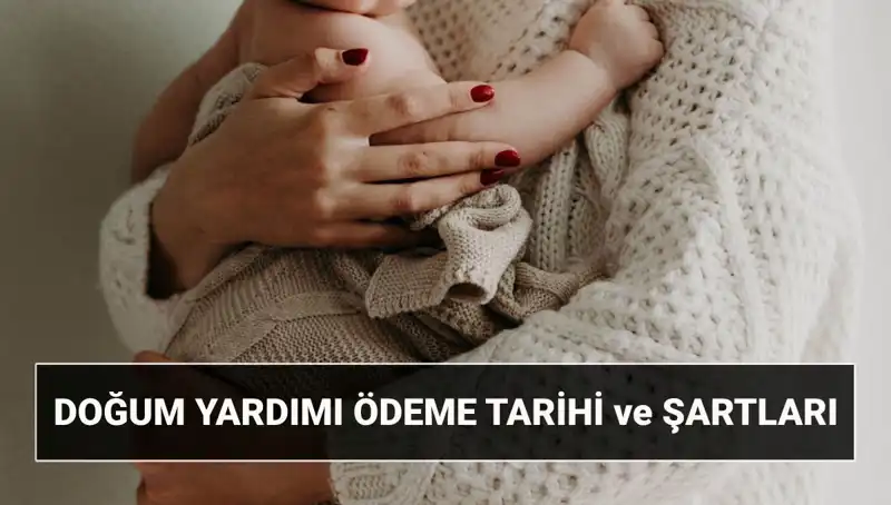 2025 Yılında Doğum Yardımı Başvurusu: Şartlar ve Destek Miktarı