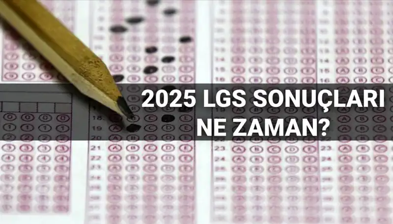 LGS Sonuçları Ne Zaman Açıklanacak? MEB'ten Tarih Geldi!