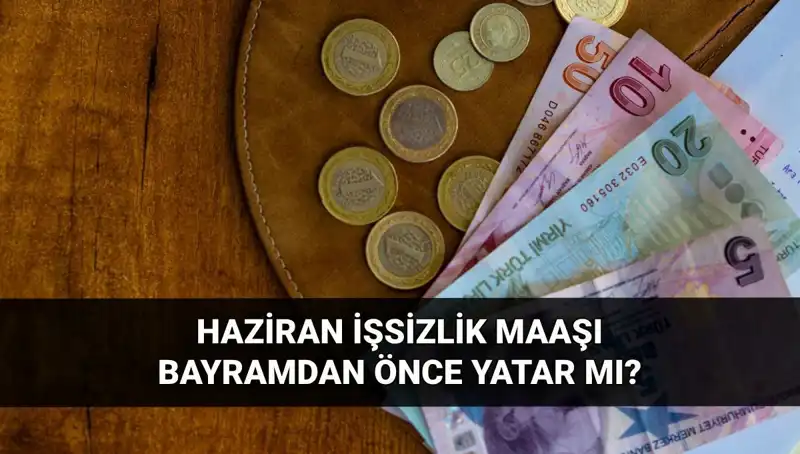 2025’te İşsizlik Maaşı Bayram Öncesi Yatar mı? Tüm Detaylar Burada!