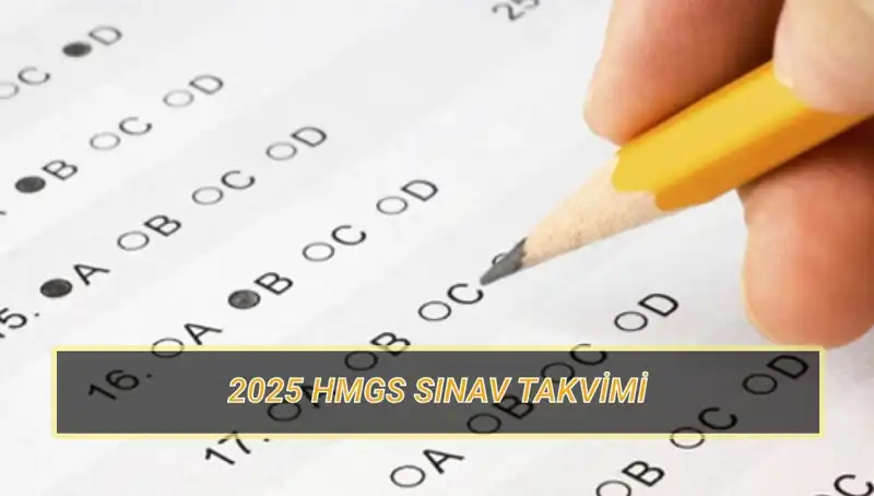 2025 HMGS Sınavı İçin Merak Edilenler: Tarihler ve Soru Dağılımı!