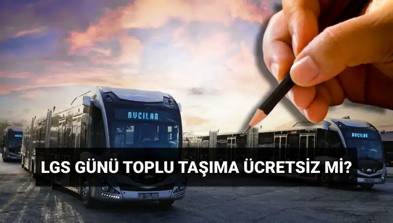 Bugün Toplu Taşıma Ücretsiz mi? 15 Haziran'a Özel Gelişmeler