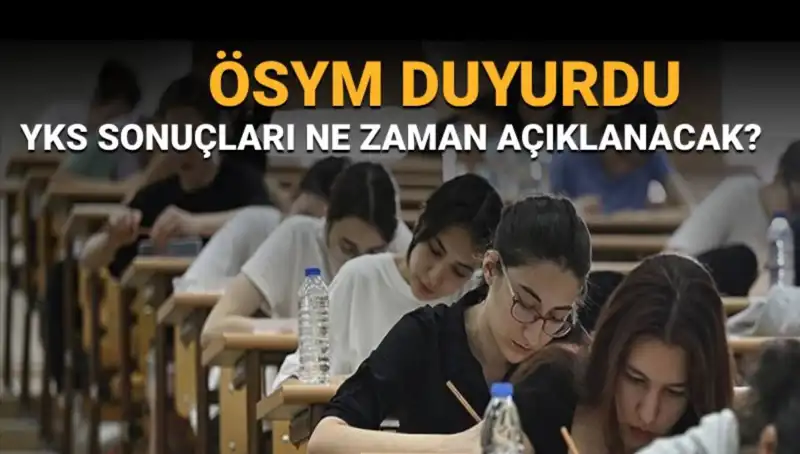 YKS Sonuçları İçin Geri Sayım Başladı! Hangi Tarihte Açıklanacak?