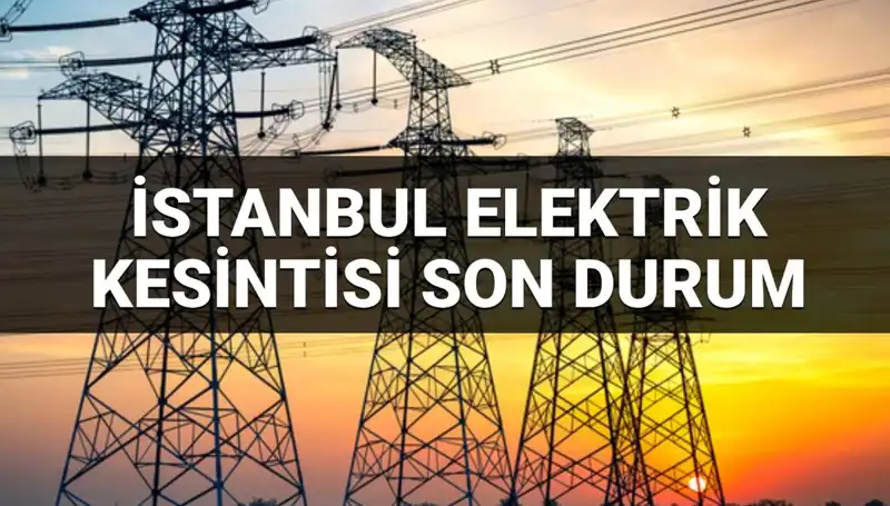 İstanbul'un 21 İlçesinde Elektrik Kesintisi: 28 Haziran 2025 Planları Açıklandı